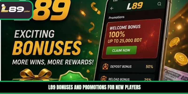 L89 9 L89 bonuses and promotions for new players