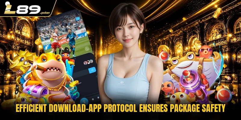 Efficient download-app protocol ensures package safety
